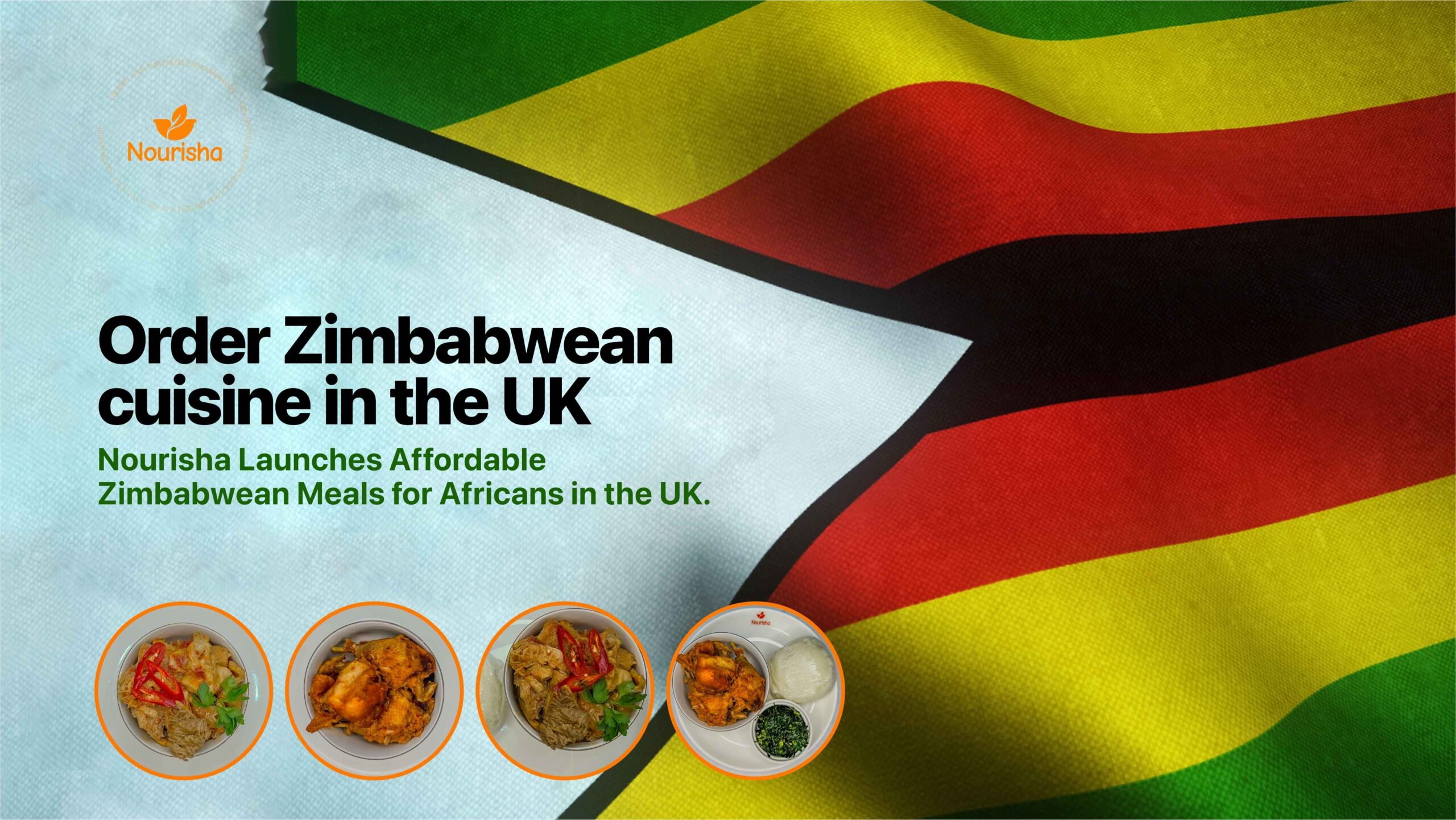 Order Zimbabwean cuisine in the UK— Nourisha Launches Affordable Zimbabwean Meals for Africans in the UK.